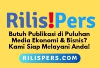 Rilispers.com melayani jasa publikasi press release di puluhan media ekonomi dan bisnis, cek daftar medianya di sini! (Dok. Pusatsiaranpers.com)

